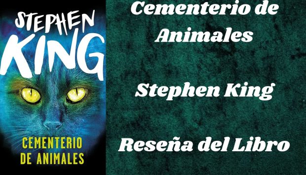 Cementerio de Animales - Reseña del libro por Stephen King